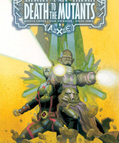 A.X.E.: Death To The Mutants #2 [AXE]