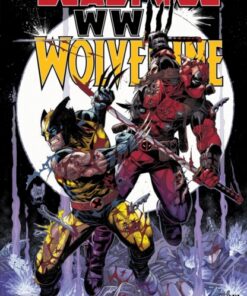 Deadpool & Wolverine: WWIII